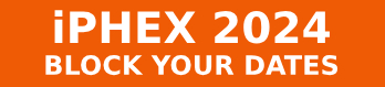 iPHEX 2024-BLOCK YOUR DATES